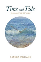 Cover of Time and Tide by Sandra Williams