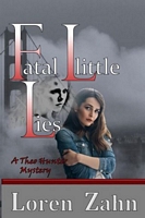 Cover of Fatal Little Lies by Loren Zahn