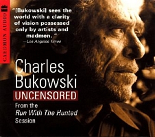 Charles Bukowski Uncensored