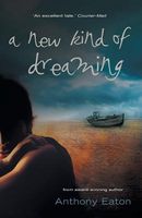 Cover of A New Kind of Dreaming by Anthony Eaton