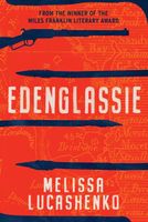 Cover of Edenglassie by Melissa Lucashenko