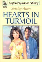 Cover of Hearts in Turmoil by Shirley S. Allen
