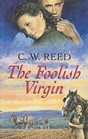 Cover of The Foolish Virgin by C.W. Reed