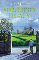 Cover of Shrouded Legacy by A.M. Story