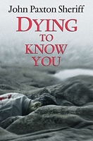 Dying to Know You