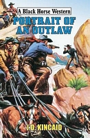 Cover of Portrait of an Outlaw by J.D. Kincaid