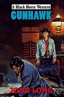 Cover of Gunhawk by John Long