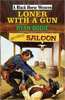 Cover of Loner With a Gun by Ryan Bodie