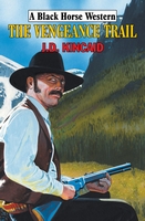 Cover of The Vengeance Trail by J.D. Kincaid