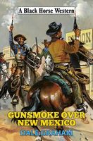 Gunsmoke Over New Mexico