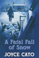 A Fatal Fall of Snow