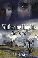 Cover of Wuthering Heights Revisited by G.M. Best