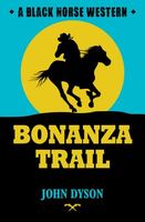 The Bonanza Trail