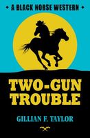 Two-Gun Trouble