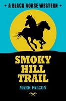Cover of Smoky Hill Trail by Mark Falcon
