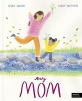 Cover of My Mom by Susan Quinn