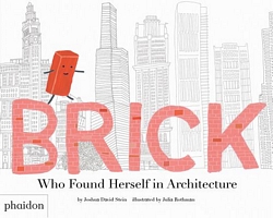 Brick: Who Found Herself in Architecture