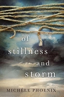 Of Stillness and Storm