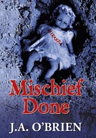 Cover of Mischief Done by J.A. O'Brien