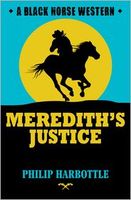 Cover of Meredith's Justice by Philip Harbottle