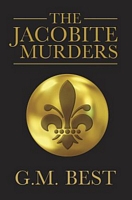 Cover of The Jacobite Murders by G.M. Best