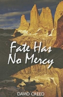 Cover of Fate Has No Mercy by David Creed