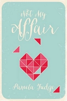 Cover of Not My Affair by Pamela Fudge
