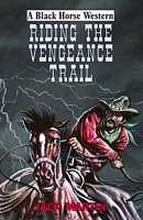 Riding the Vengeance Trail