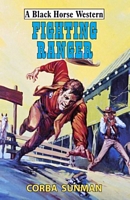 Cover of Fighting Ranger by Corba Sunman