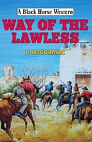 Cover of Way of the Lawless by Philip McCormac
