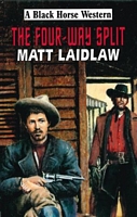 Cover of The Four-way Split by Matt Laidlaw