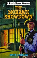 Cover of The Mohawk Showdown by Matt Laidlaw