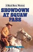 Showdown at Squaw Pass