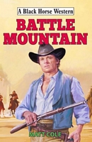 Cover of Battle Mountain by Matt Cole
