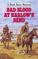 Bad Blood at Harlow's Bend