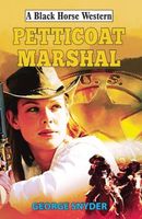 Cover of Petticoat Marshal by George Snyder