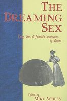 The Dreaming Sex: Early Tales of Scientific Imagination by Women