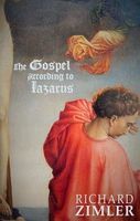 The Gospel According to Lazarus