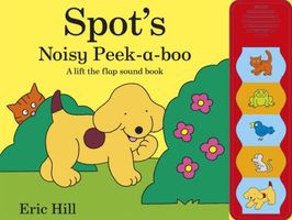 Spot's Noisy Peekaboo
