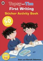 First Writing: A Ladybird Topsy and Tim Sticker Book