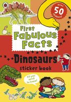 Ladybird First Fabulous Facts: Dinosaurs Sticker Book