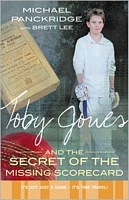 Cover of Toby Jones & The Secret Of The Missing Scorecard by Brett Lee; Michael Panckridge