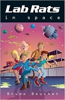 Cover of Lab Rats in Space by Bruno Bouchet