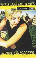 Cover of Fly Away Home by Jenny Pausacker