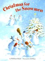 Cover of Christmas for the Snowmen by Wolfram Hanel