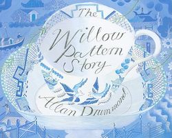 The Willow Pattern Story