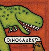 Cover of Dinosaurs?! by Lila Prap