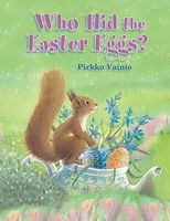 Cover of Who Hid the Easter Eggs? by Pirkko Vainio
