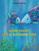 Good Night, Little Rainbow Fish!