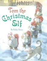Cover of Tom the Christmas Elf by Pirkko Vainio